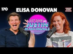 Tiny and Tender w/ Elisa Donovan | JUST SAYIN' with Justin Martindale - Episode 170