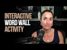 Interactive Word Wall activity | Kathleen Jasper
