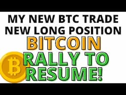 Bitcoin Pullback is Probably Done- BTC Rally Likely About to Resume to 113K to 115K - My New Trade