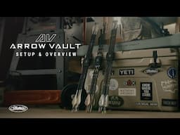 Arrow Vault Setup & Overview