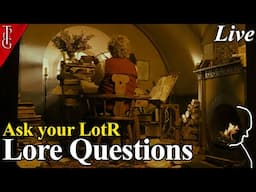 Tolkien Reading Day 2025 - Ask your Lord of the Rings & Tolkien Lore Questions - Livestream
