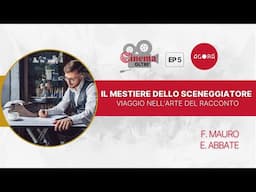 Il Mestiere dello Sceneggiatore: Viaggio nell'Arte del Racconto | Cinema Oltre con Ezio Abbate
