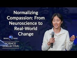 Yoona Kang, PhD - Normalizing Compassion: From Neuroscience to Real-World Change