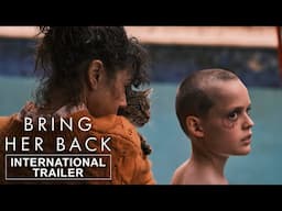 BRING HER BACK - International Trailer - In Cinemas May 29, 2025