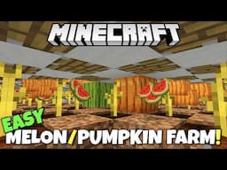 Minecraft: EASY Melon & Pumpkin Farm Tutorial! Stackable Design! Java, MCPE Xbox PC PS5 Switch