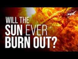 Will the Sun Ever Burn Out? We Asked a NASA Expert
