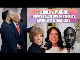Trump Attacks Dissent and Due Process: Deported, Detained, Disappeared