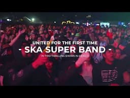 International ska Supergroup: OCA + MSO Live at Teatro Metropolitan in Mexico City