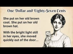 One dollar and eighty-seven cents 🎁 Learn English Through Story | English Listening Practice