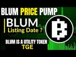 Blum Airdrop Pre-market Price Pump "TGE & LISTING" Update