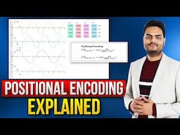 Positional Encoding Explained | Positional Encoding Transformer Explained | Positional Encoding Math