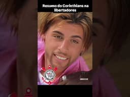 Resumo do Corinthians na libertadores 2025