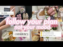 12 Step ULTIMATE GUIDE: how to be Consistent in 2025, Follow your PLAN not your MOOD- #2025 #goals
