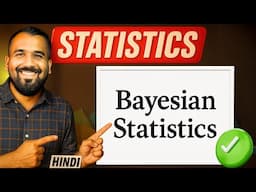 Bayesian Statistics | Prior, Likelihood and Posterior Explained with example in Hindi