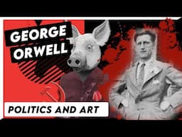 How George Orwell wants you to think