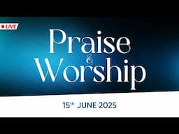 PRAISE & WORSHIP | 15th June 2025 @ 8:00 am (IST) | Bethel AG Church | Rev. Johnson V |
