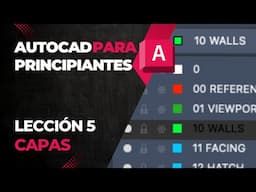 CAPAS (LAYERS) en AutoCAD! Lo que NADIE te ha explicado | AUTOCAD DESDE CERO 5/5