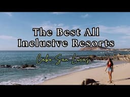 The Best Cabo San Lucas All Inclusive Resorts