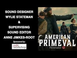 Exploring Sound Design in "American Primeval"