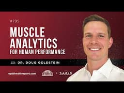 Muscle Analytics for Human Performance with Dr. Doug Goldstein