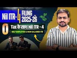 Nil ITR 4 Filing AY 2025-26 | How to File ITR For Non Salaried Person or Self Employed or Freelancer