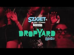 Sziget 2025 │Szoho│Explore dropYard
