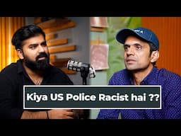 Kiya US Police Racist hai ??