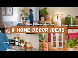 8 Home Decor & Organization Ideas | Kitchen Countertop, Living Room, Bathroom Decoration Ideas