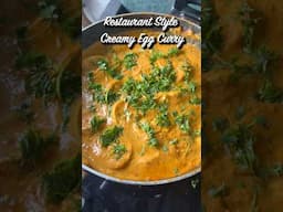Restaurant Style Creamy Egg Curry Recipe 🍳 #shorts #eggrecipe #restaurantstyle