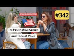 342 Assertiveness  — The Power of Eye Contact