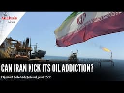 Can Iran Kick Its Oil Addiction? - Djavad Salehi Isfahani Pt. 2/2