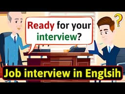 Job interview in English - English Conversation Practice - Improve English Speaking Skills