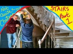 Not Quite a Chateau DIY 299 -  Staircase Project - Part 1 - Revealing the Grand Georgian Staircase
