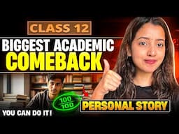 HOW I MADE THE BIGGEST ACADEMIC COMEBACK IN CLASS 12 🔥| Personal Story | Shubham Pathak #strategy