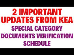 2 important UPDATES FROM KEA / SPECIAL CATEGORY DOCUMENT VERIFICATION SCHEDULE