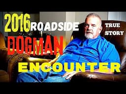 "2016 OKLAHOMA Roadside DOGMAN Encounter" **TRUE STORY** / Epi 148