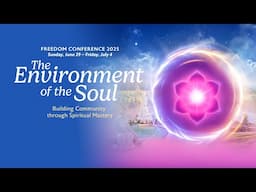 Freedom 2025: The Environment of the Soul | Official Conference Promo