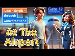At the Airport | Daily English Conversation | English Listening Skills