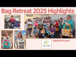 Retreat Highlights!! We've just finished out 2025 Bag Retreat and EVERYONE FINISHED!! BEAUTIFUL