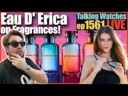 Talking Watches and Fragrances with  @eauderica Tonight! Then Flying to London! | ep1561