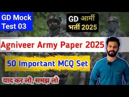 Agniveer Army GD Question Paper 3 | Army Model Paper 2025 | 50 Questions Latest Mock | All Subject