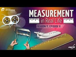Measurement in Real Life - STEM in 30 - Season 11 - Episode 6