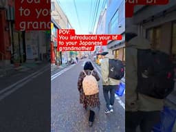 POV: I introduced My bf to my Japanese Grandmother #japan #lifeinjapan #japanvlog