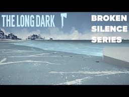 The Long Dark -  Broken Silence Series Part 193