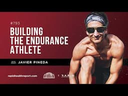 Building the Endurance Athlete with Javier Pineda