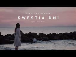 Karolina Baszak - Kwestia dni