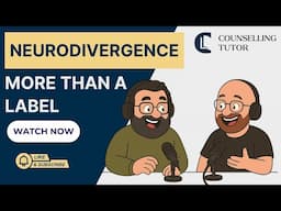 Counselling Neurodivergent Clients: Language, Support, and Inclusion