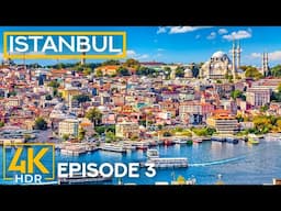 4K HDR City Life of Istanbul– Busy Streets & Top Landmarks of Turkey’s Best Tourist Destination | #3