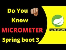 Micrometer in Spring Boot 3 | Interview Question and Answers | Code Decode