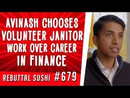 Avinash chooses volunteer janitor work over career in finance